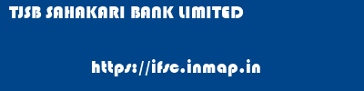 TJSB SAHAKARI BANK LIMITED       ifsc code